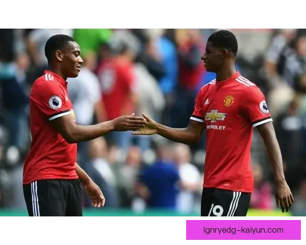 拉菲尼亚与拉什福德持续竞争状态，表现值得关注